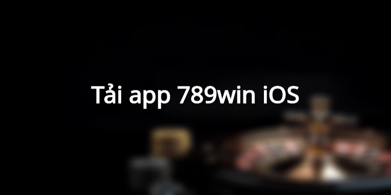 Hướng dẫn cài đặt app 789win cho dòng máy iOS và Android