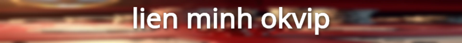 lien-minh-okvip